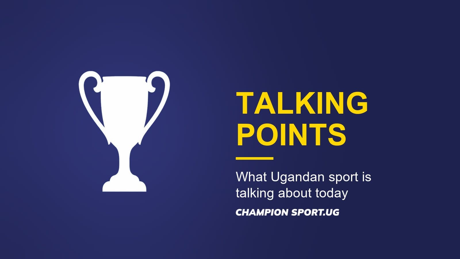 Uganda sports talking points: Vipers, 22 Aug 2026