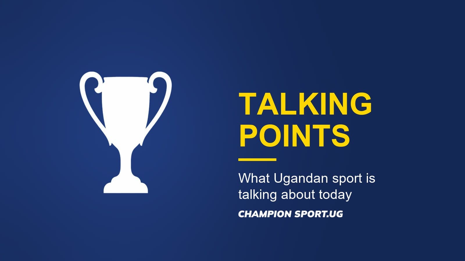 Uganda sports talking points: Uganda Cranes, 18 Aug 2026