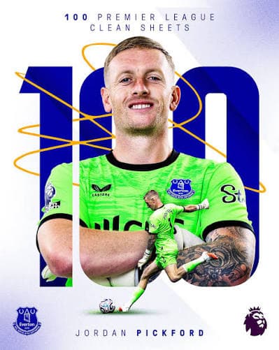 Pickford joins Premier League 100 clean sheets club