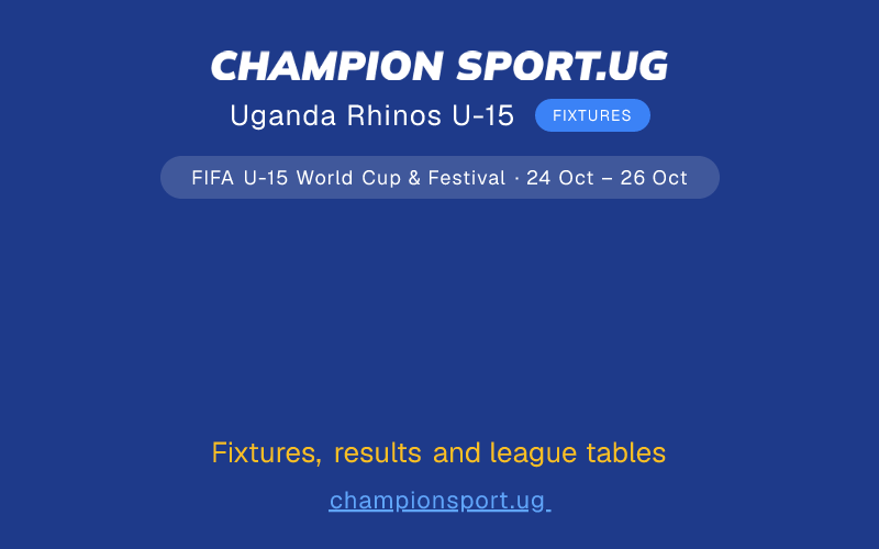 Uganda Rhinos U-15 fixtures at FIFA World Cup Azerbaijan 2026